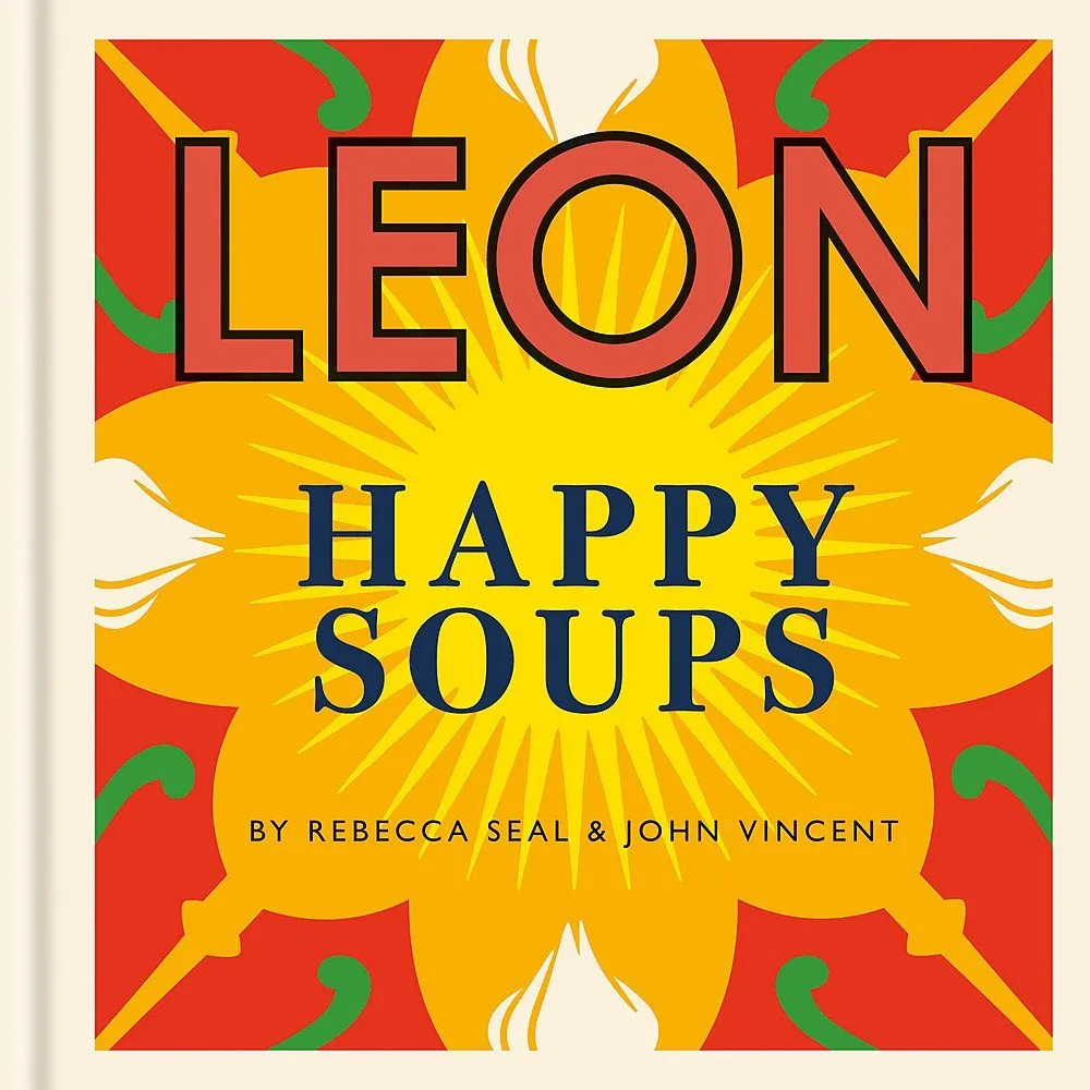 Leon Happy Curries, Happy Soups 2 Books Collection Set By Rebecca Seal and John Vincent