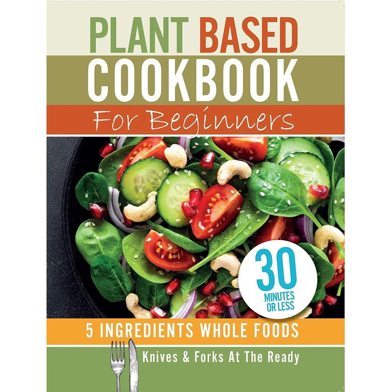 PlantYou Scrappy Cooking, Plant Based Cookbook For Beginners & Whole Foods Plant- Based Diet Plan 3 Books Collection Set
